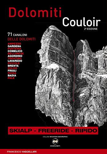 Dolomiti Couloir. I Canaloni Delle Dolomiti. Ediz. Multilingue