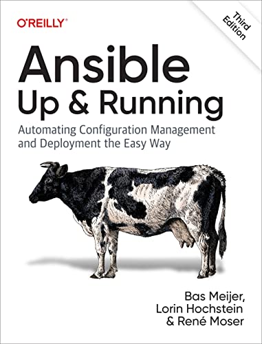 Ansible: Up And Running: Automating Configuration Management And Deployment The Easy Way