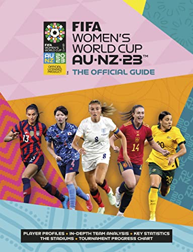 Fifa Women'S World Cup Au-Nz-23: The Official Guide