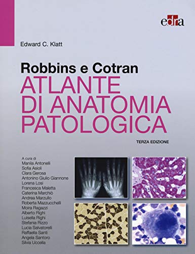 Robbins E Cotran. Atlante Di Anatomia Patologica