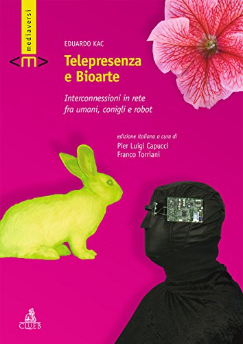 Telepresenza E Bioarte