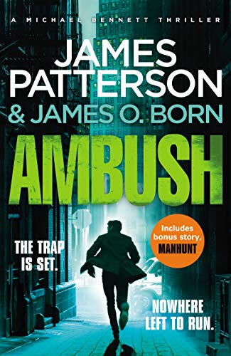 Ambush: (Michael Bennett 11). Ruthless Killers Are Closing In On Michael Bennett