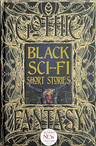 Black Sci-Fi Short Stories: Anthology Of New & Classic Tales