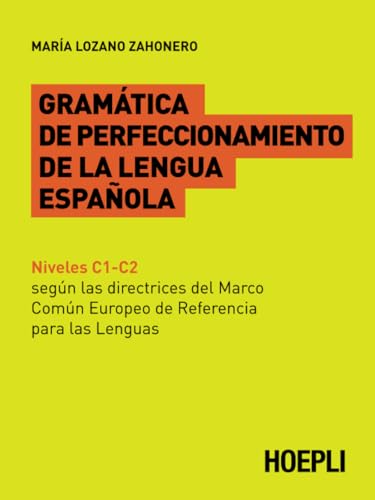 Gramatica De Perfeccionamento De La Lengua Espanola [Lingua Spagnola]