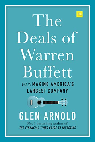 The Deals Of Warren Buffett: Making America'S Largest Company (3)