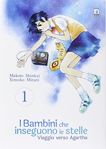 Viaggio Verso Agartha. I Bambini Che Inseguono Le Stelle (Vol. 1)