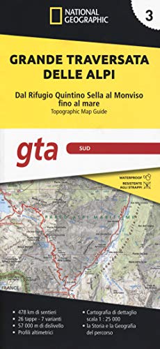 Grande Traversata Delle Alpi 1:25.000. Gta Sud. Dal Rifugio Quintino Sella Al Monviso Fino Al Mare (Vol. 3)