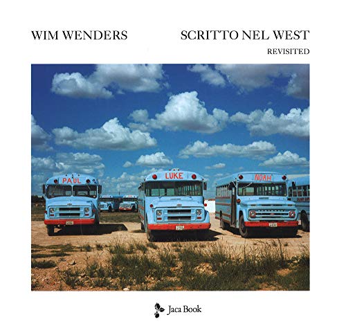 Scritto Nel West. Revisited. Ediz. Illustrata