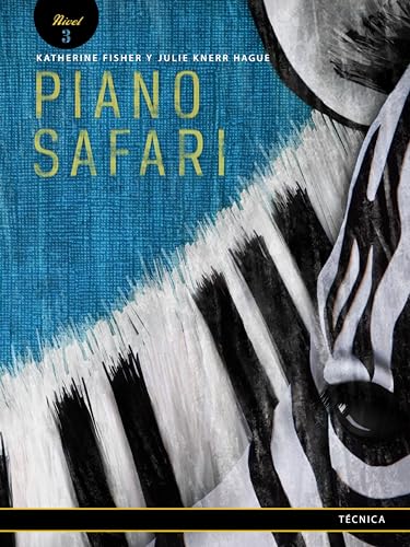 Piano Safari: Technique 3 (Spanish Edition)