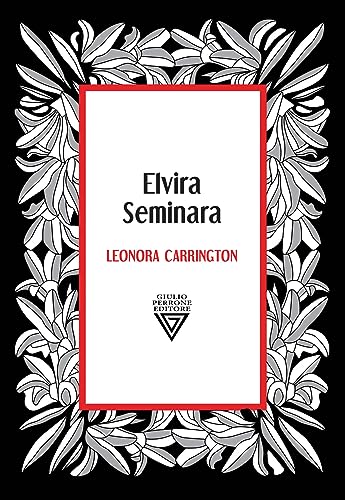 Leonora Carrington. Dea Della Metamorfosi