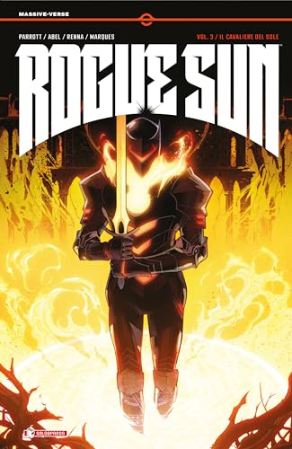 Rogue Sun. Cavaliere Del Sole (Vol. 3)