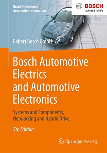 Bosch Automotive Electrics And Automotive Electronics. Systems And Components, Networking And Hybrid Drive
