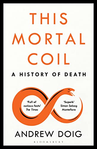 This Mortal Coil: A Guardian, Economist & Prospect Book Of The Year