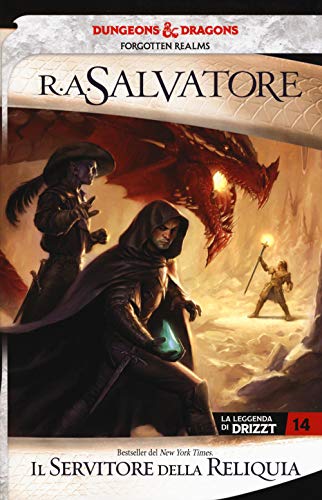 Il Servitore Della Reliquia. La Leggenda Di Drizzt. Forgotten Realms (Vol. 14)