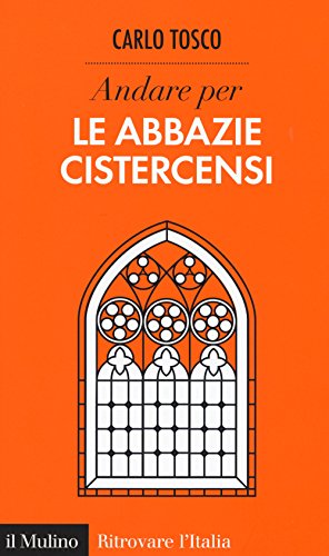Andare Per Le Abbazie Cistercensi