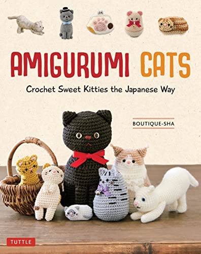 Amigurumi Cats: Crochet Sweet Kitties The Japanese Way