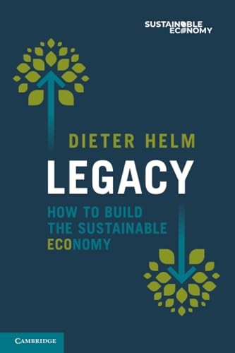 Legacy: How To Build The Sustainable Economy