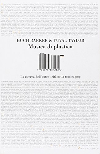 Musica Di Plastica. La Ricerca Dell'Autenticità Nella Musica Pop