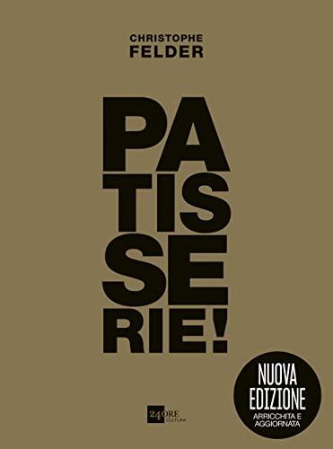 Patisserie! Gold Edition. Ediz. Ampliata