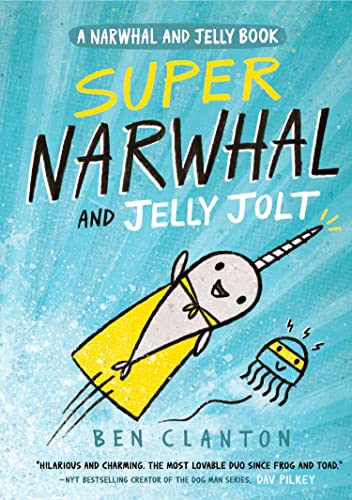 Super Narwhal And Jelly Jolt: Funniest Children’S Graphic Novel Of 2019 For Readers Aged 5+: Book 2