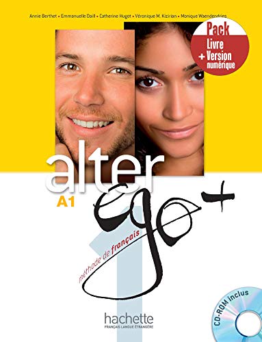Alter Ego +. A1. Pack Livre De L'Élève. Per Le Scuole Superiori. Con E-Book. Con Espansione Online (Vol. 1): Livre + Version Numérique