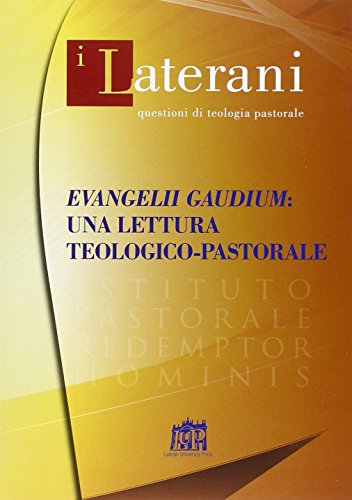 Evangelii Gaudium: Una Lettera Teologico-Pastorale