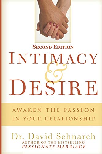Intimacy & Desire: Awaken The Passion In Your Relationship