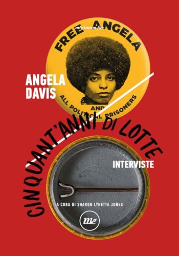 Cinquant'Anni Di Lotte. Interviste