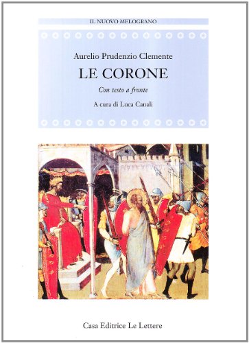 Le Corone. Testo Latino A Fronte