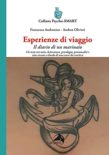 Esperienze Di Viaggio. Il Diario Di Un Marinaio: Vol. 16