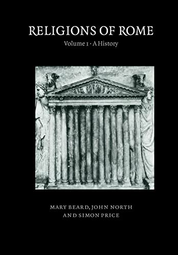 Religions Of Rome: A History: 1