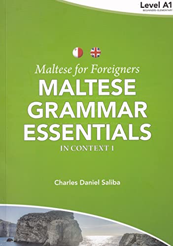 Maltese For Foreigners: Level A1: Maltese Grammar Essentials In Context