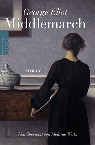 Middlemarch: Eine Studie Über Das Leben In Der Provinz