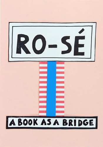 Ro-Sé: A Book As A Bridge