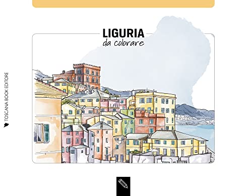 Liguria Da Colorare. Liguria Coloring Book. Ediz. Illustrata