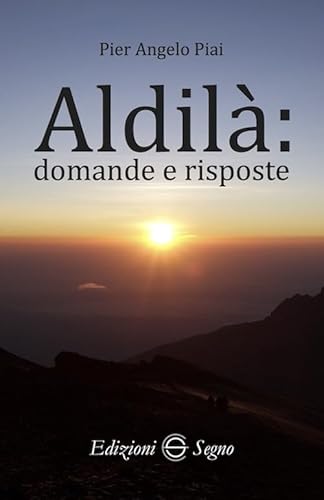 Aldilà: Domande E Risposte