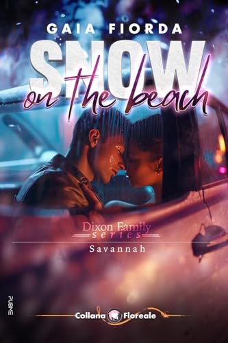 Snow On The Beach: Family Dixon Series: Savannah