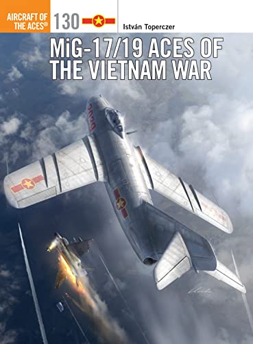 Mig-17/19 Aces Of The Vietnam War: 130
