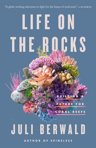 Life On The Rocks: Building A Future For Coral Reefs