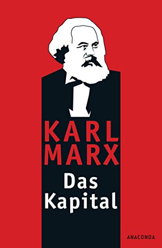 Das Kapital: Ungekürzte Ausgabe Nach Der Zweiten Auflage Von 1872. Mit Einem Geleitwort Von Karl Korsch Aus Dem Jahre 1932