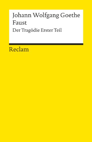 Faust. Der Tragödie Erster Teil: Textausgabe Mit Editorischer Notiz: 1