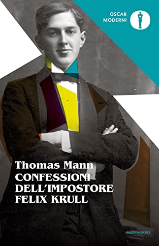 Confessioni Del Cavaliere D'Industria Felix Krull