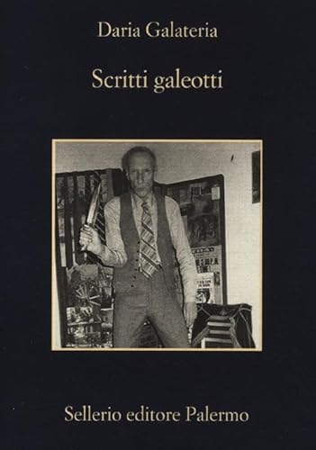 Scritti Galeotti. Narratori In Catene Dal Settecento Ad Oggi
