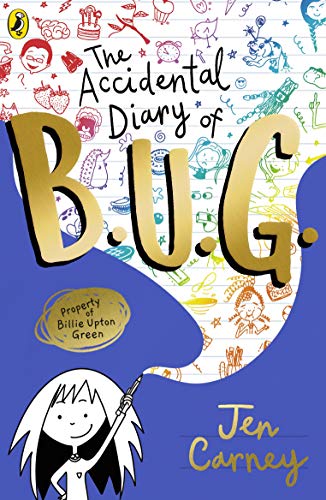 The Accidental Diary Of B.U.G.