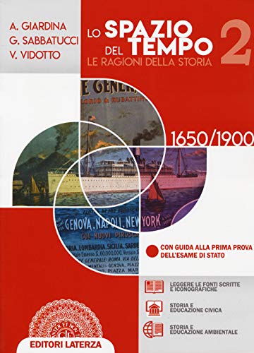Lo Spazio Del Tempo. Le Ragioni Della Storia. Per Il Triennio Delle Scuole Superiori. Con E-Book. Con Espansione Online. 1650-1900 (Vol. 2)