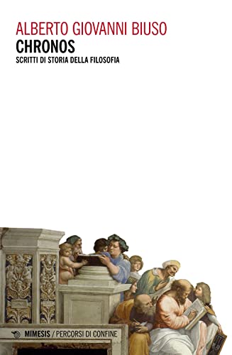 Chronos. Scritti Di Storia Della Filosofia