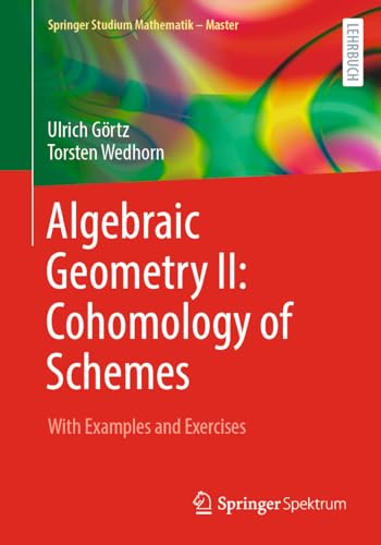 Algebraic Geometry Ii: Cohomology Of Schemes With Examples And Exercises