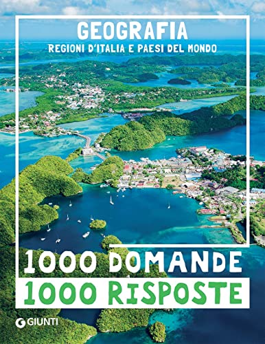 Geografia. Regioni D'Italia E Paesi Del Mondo