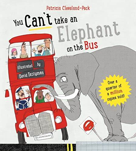 You Can'T Take An Elephant On The Bus