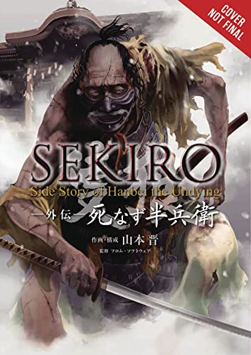 Sekiro Side Story Hanbei The Undying